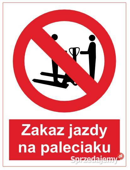 Naklejka BHP Zakaz jazdy na paleciaku ZZO10 Kamionna
