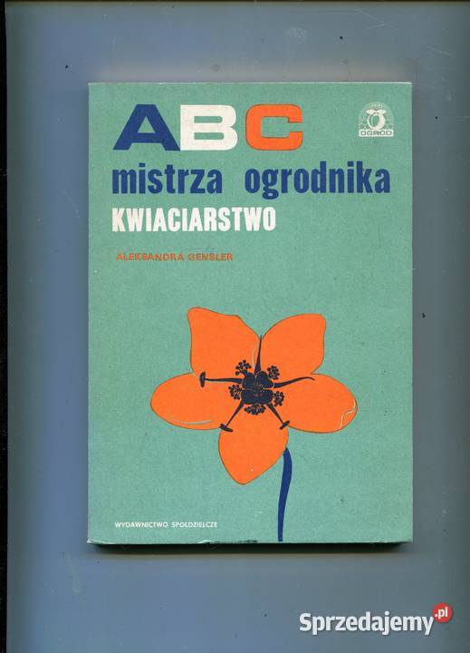 ABC mistrza ogrodnika Kwiaciarstwo Gensler