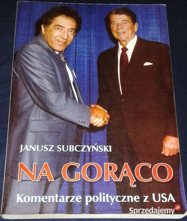 Na gorąco Komentarze polityczne z USA z lat Chełm