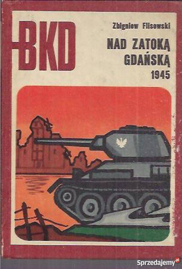 Zatoką Gdańską 1945 Książki naukowe i popularnonaukowe pomorskie Człuchów
