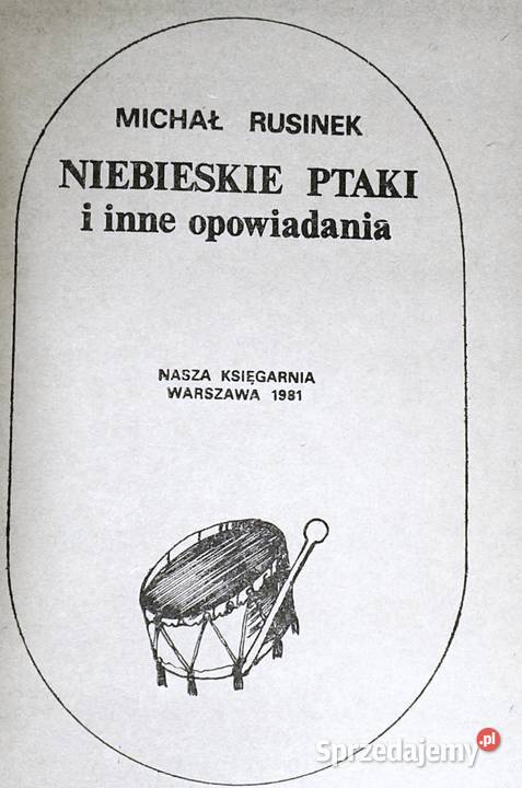 Niebieskie ptaki i inne opowiadania Michał Chełm