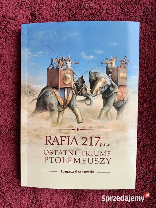 Rafia 217 przed ChrOstatni triumf Ptolemeuszy Łódź sprzedam