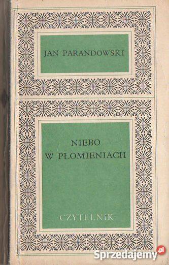 7097 NIEBO W PŁOMIENIACH JAN PARANDOWSKI