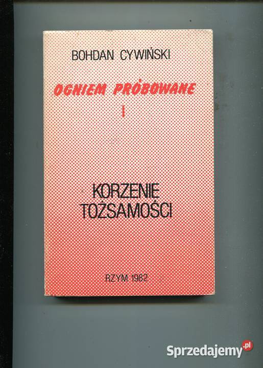 Korzenie tożsamości Bohdan Cywiński Pozostałe Pozostałe zachodniopomorskie Szczecin