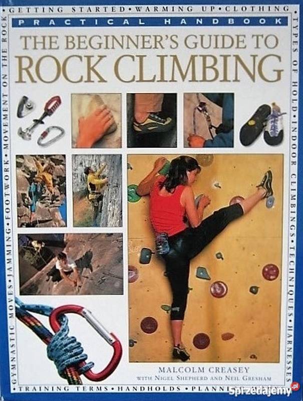 THE BEGINNER'S GUIDE TO ROCK CLIMBING Lublin - Sprzedajemy.pl