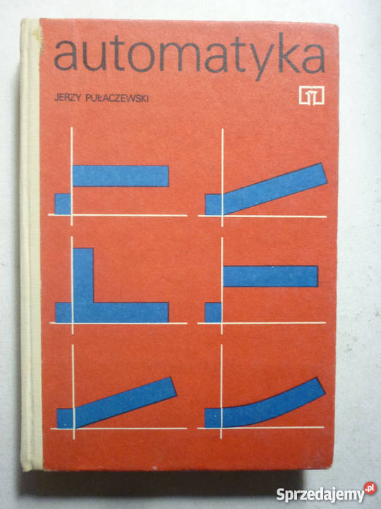 AUTOMATYKA PUŁACZEWSKI JERZY Książki naukowe i popularnonaukowe Radom