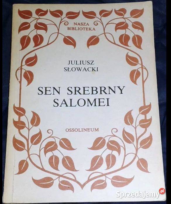 Sen srebrny Salomei Juliusz Słowacki Chełm