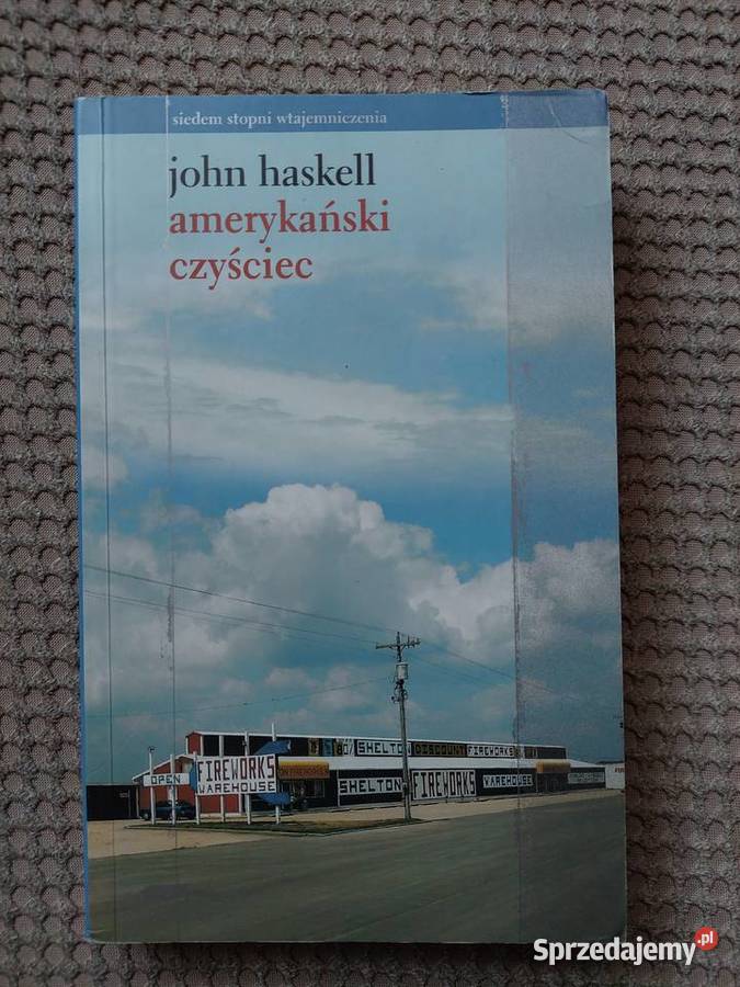 Amerykański czyściec John Haskell Rok wydania 2006 Kraków
