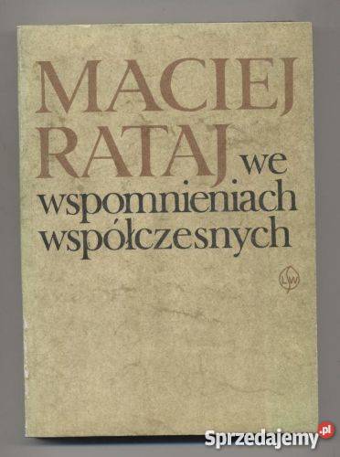 Maciej Rataj we wspomnieniach współczesnych zachodniopomorskie Szczecin