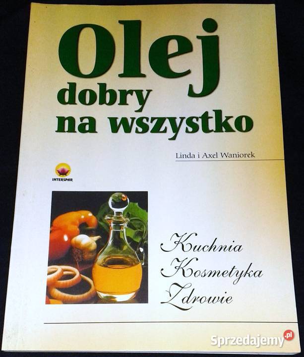 Olej na wszystko Axel Waniorek Linda Waniorek lubelskie Chełm