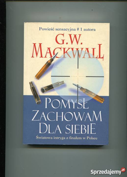 Pomysł zachowam siebie Mackwall GW Rok wydania 2006 Szczecin sprzedam