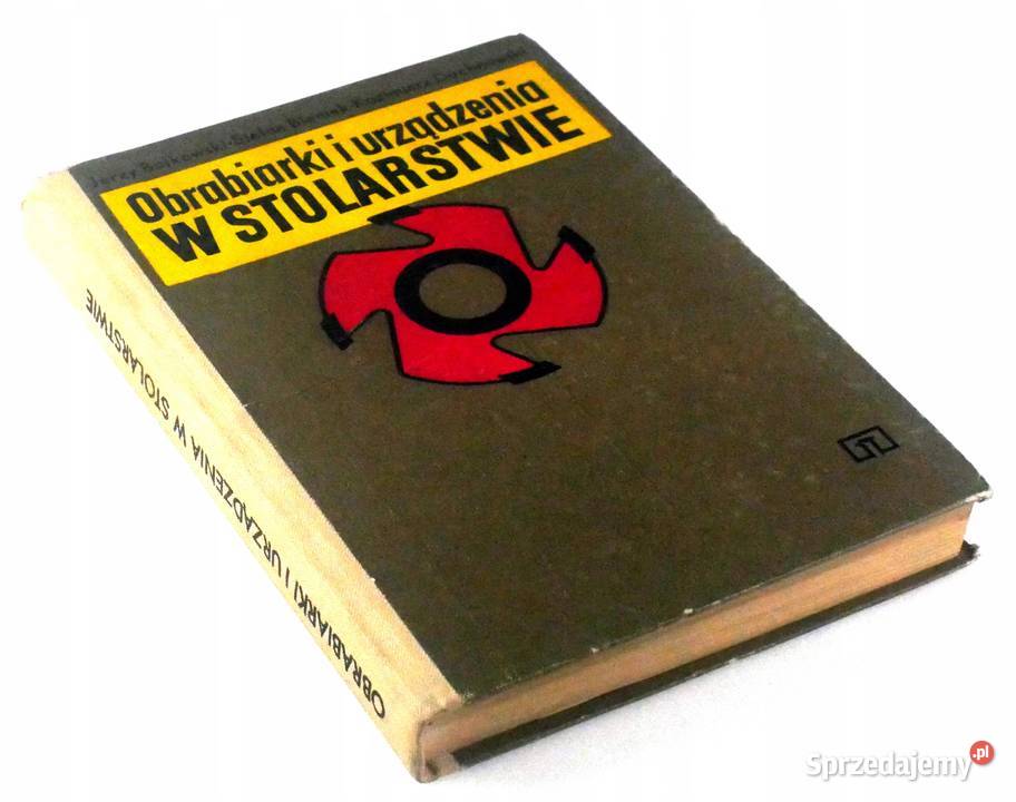 Obrabiarki i urządzenia w stolarstwie Zielątkowo sprzedam