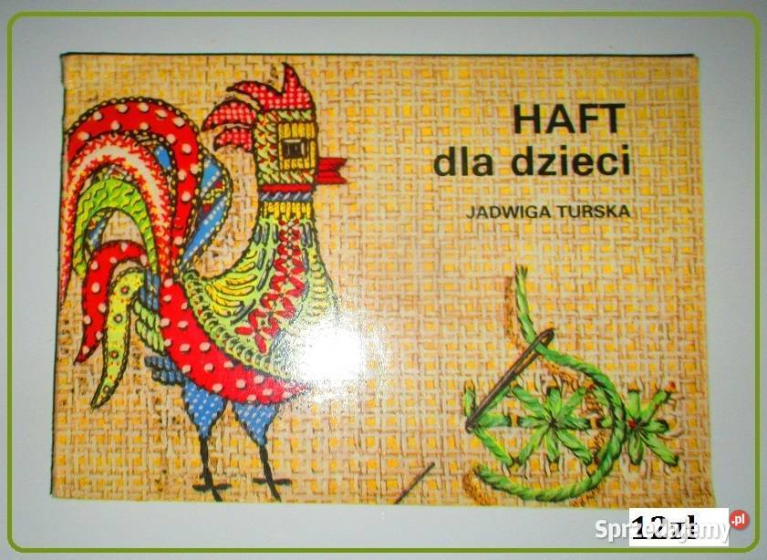 Hafty JTurska haft robótki rzemiosło rękodzieło Łódź sprzedam