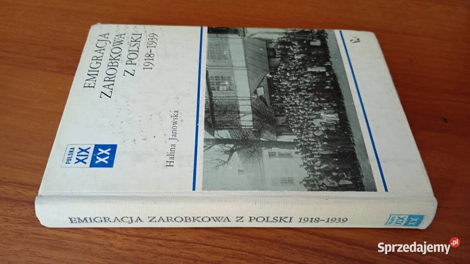 Emigracja zarobkowa z Polski 19181939 Halina