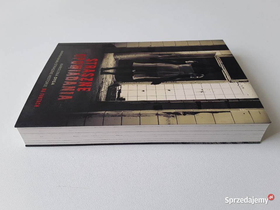 STRASZNE OPOWIADANIA Karolina Dyga Gorzów Wielkopolski