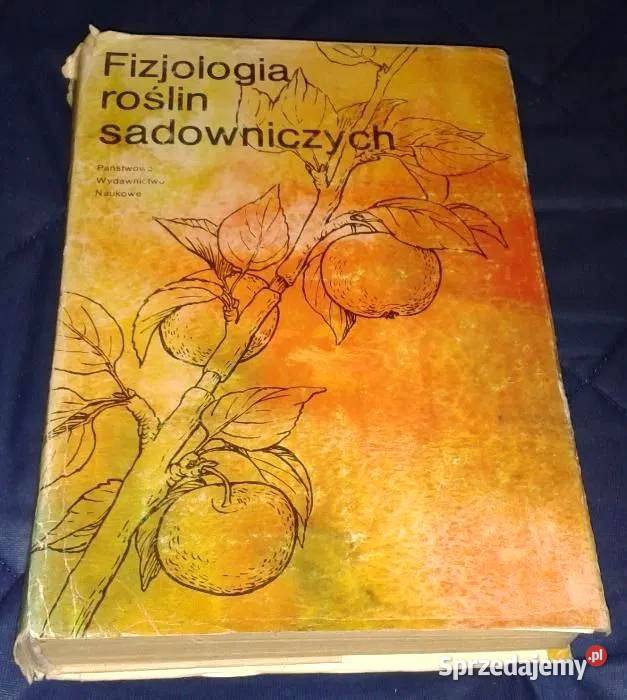Fizjologia roślin sadowniczych Leszek Jankiewicz Pozostałe Chełm sprzedam