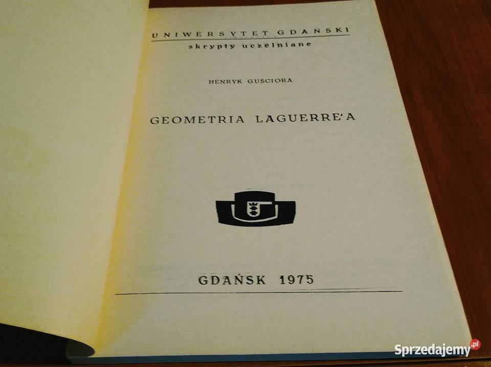 Geometria Laguerrea Henryk Guściora Gdańsk