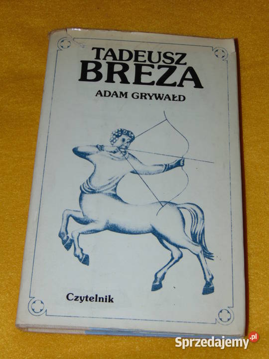 Adam Grywałd Tadeusz Breza twarda z obwolutą Lublin