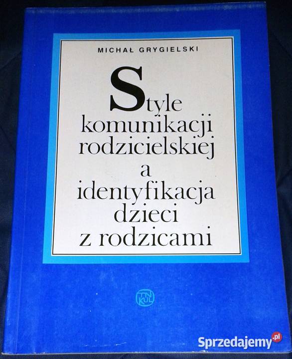 Style komunikacji rodzicielskiej a identyfikacja sprzedam