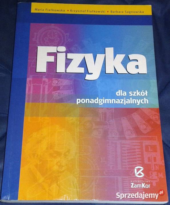 Fizyka szkół ponadgimnazjalnych M Fiałkowska Rok wydania 2002