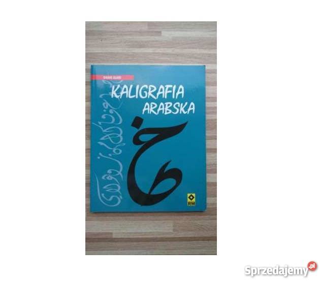 Książka Kaligrafia arabska Ghani Alani hobby, kolekcjonerstwo Gdynia