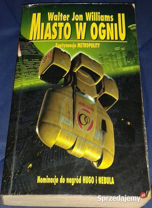 Miasto w ogniu Walter Jon Williams Chełm