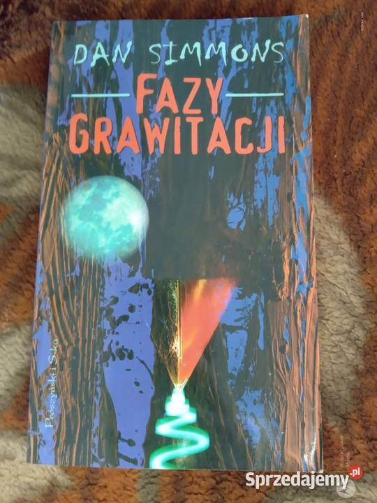 Sprzedam książkę fazy grawitacji Dan Simmons fizyka, astronomia Książki naukowe i popularnonaukowe Bukowno