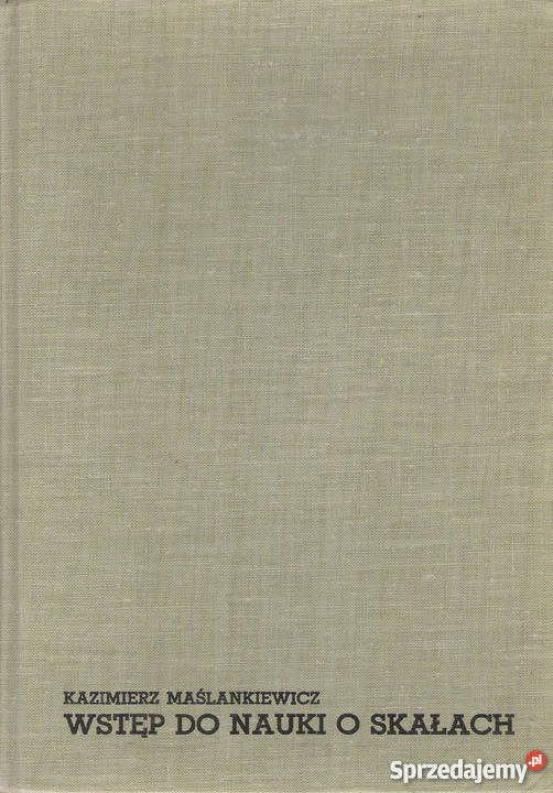 wstęp do nauki o skałach K Maślankiewicz lubelskie Puławy