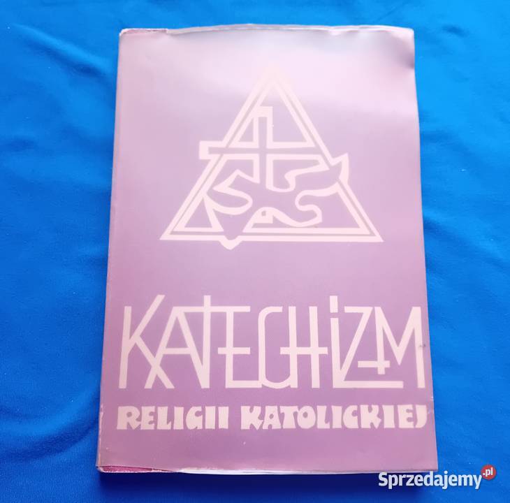 Katechizm religii katolickiej Część III Wydanie Koźminek
