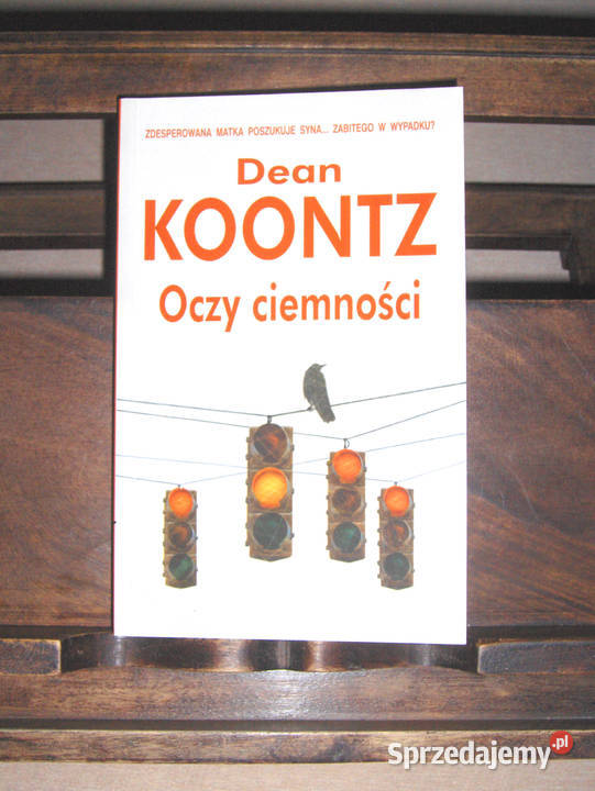 Dean Koontz Oczy ciemności Rok wydania 2009 łódzkie