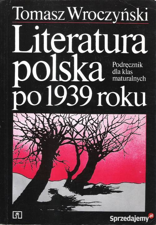 Literatura polska 1939 roku T Wroczyński Puławy