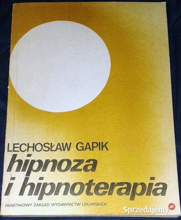 Hipnoza i hipnoterapia Lechosław Gapik lubelskie