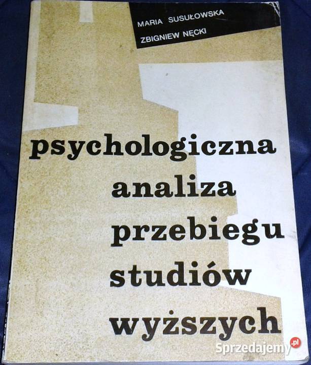 Psychologiczna analiza przebiegu studiów wyższych - Z. Nęcki
