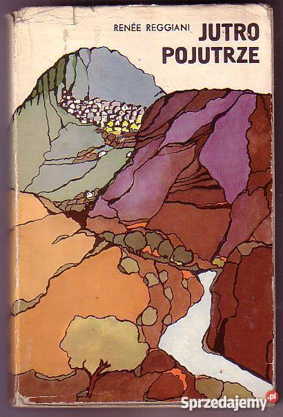 7922 JUTRO POJUTRZE RENEE REGGIANI literatura piękna - proza zagraniczna Czyrna