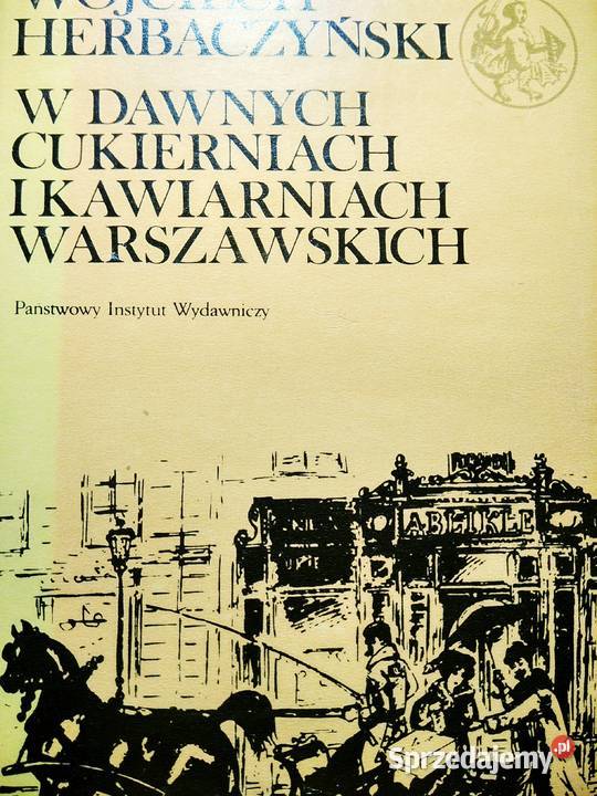 W dawnych cukierniach Warszawy książka Bródno Warszawa