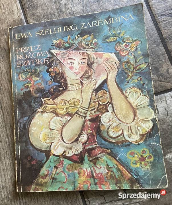 Ewa Szelburg Zarembina różową szybkę Szancer Bajki i wierszyki Błażejowice