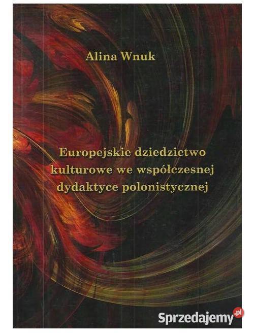 Europejskie dziedzictwo kulturowe we Książki naukowe i popularnonaukowe Łódź