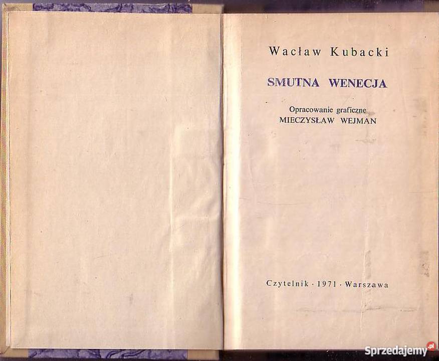 0583 SMUTNA WENECJA WACŁAW KUBACKI literatura piękna - proza polska Czyrna