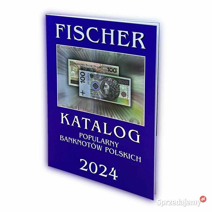 Katalog Banknotów Polskich Fischer 2024 r Warszawa
