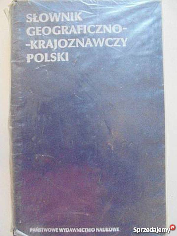SŁOWNIK GEOGRAFICZNO KRAJOZNAWCZY POLSKI geografia, geologia, turystyka