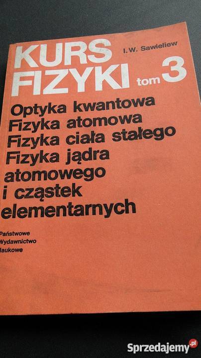 KURS FIZYKI OPTYKA KWANTOWA FIZYKA Sawieliew fa Szczecin sprzedam
