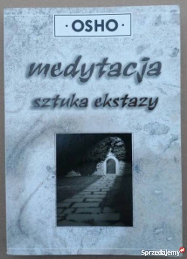 MEDYTACJA SZTUKA EKSTAZU OSHO Wrocław