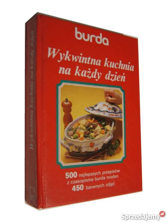 BURDA WYKWINTNA KUCHNIA na KAŻDY DZIEŃ fa Szczecin sprzedam
