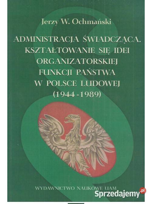Administracja świadcząca Kształtowanie się idei