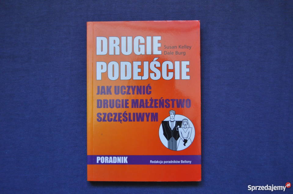Drugie podejście Susan Kelley Dale Burg życie codzienne, obyczaje Warszawa