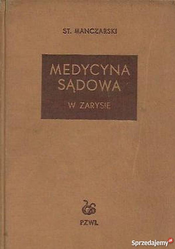 MEDYCYNA SĄDOWA W ZARYSIE PODRĘCZNIK STUDENTÓW