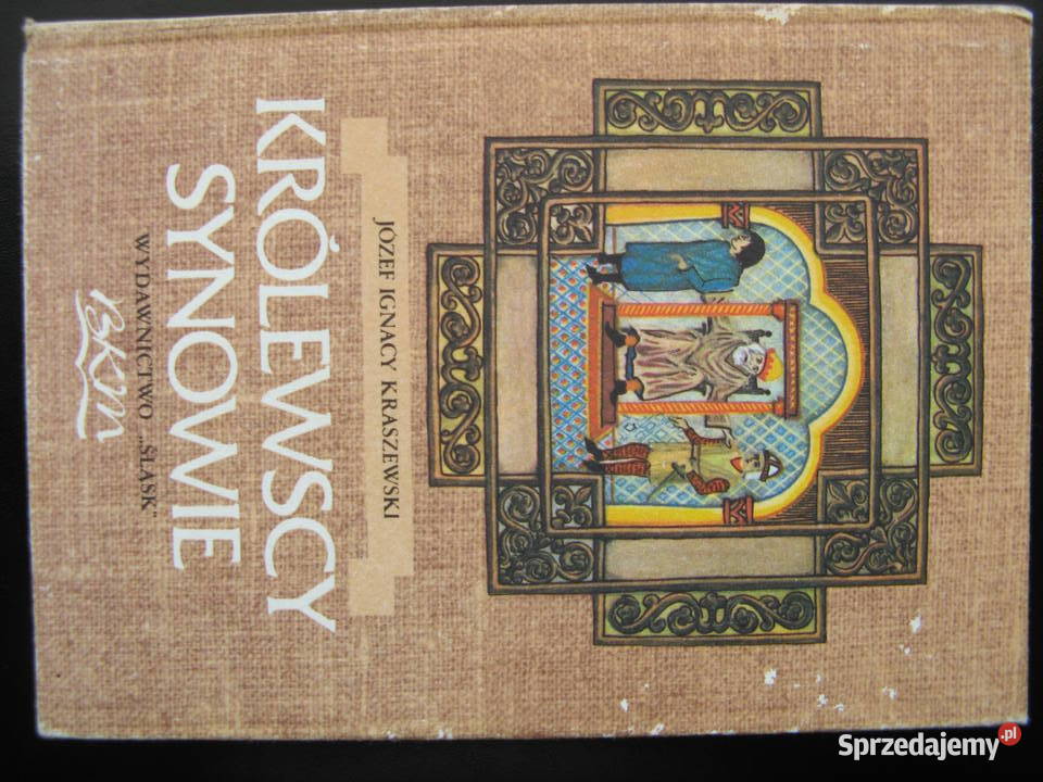 Józef Ignacy Kraszewski Królewscy synowie oprawa Poznań