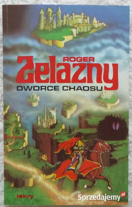 Dworce Chaosu Roger Zelazny mazowieckie