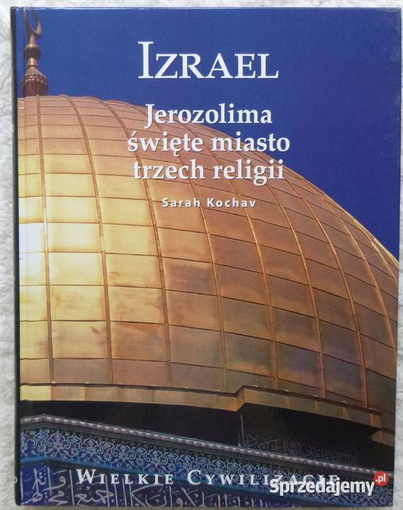 Izrael Jerozolima święte miasto trzech religii S twarda Kultura i Rozrywka Warszawa sprzedam