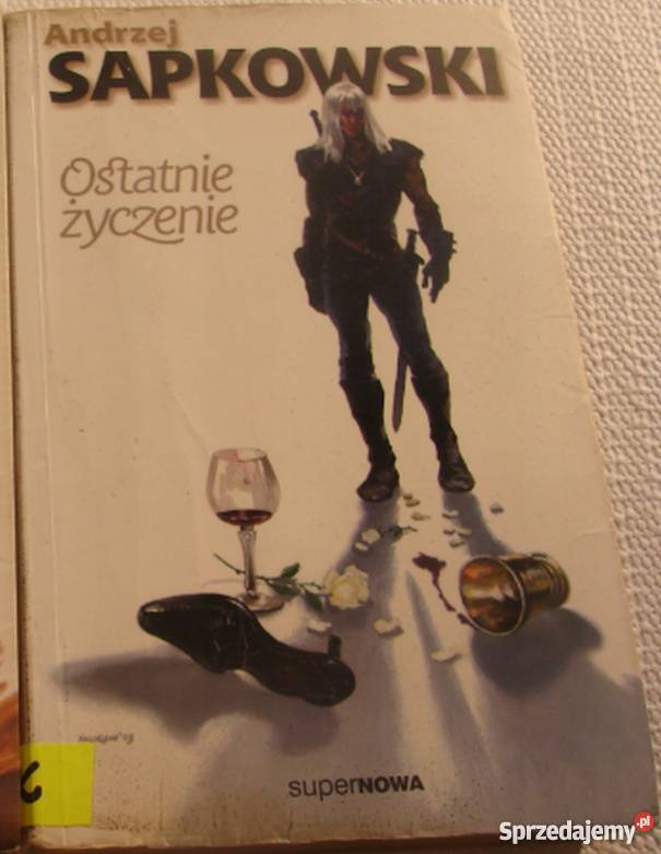 OSTATNIE ŻYCZENIE SAPKOWSKI ANDRZEJ
